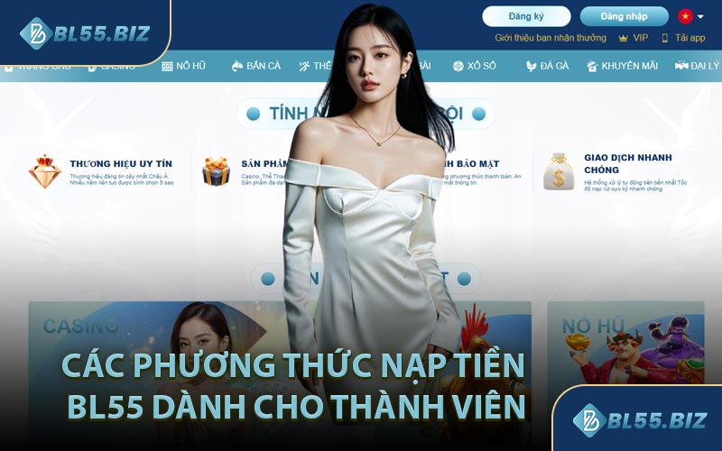 Các Phương Thức Nạp Tiền BL55 Dành Cho Thành Viên