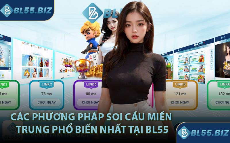Các phương pháp soi cầu miền Trung phổ biến nhất tại BL55
