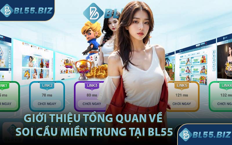 Giới thiệu tổng quan về soi cầu miền Trung tại BL55